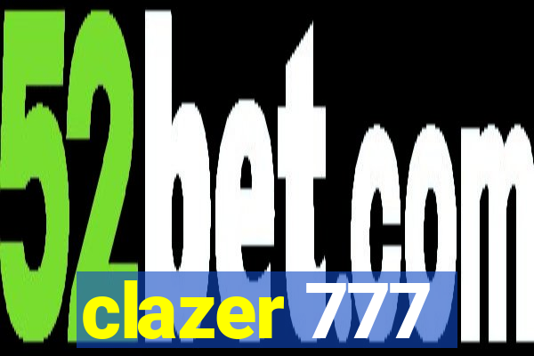 clazer 777